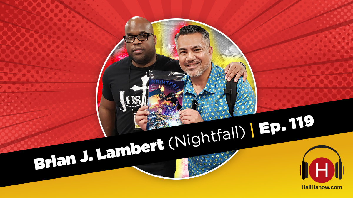 HallHdotcom's tweet photo. Listen to our chat w/ Brian J. Lambert @WinglessEnt
at https://t.co/kpMeY4KB3X ! Then back his @Kickstarter!
#BrianJLambert #WinglessComics #Nightfall #AaronNabus #HallHshow #Podcast #PopCulture #Indie #Comics #IndieComics #Kickstarter #RepresentationMatters #SupportIndieComics https://t.co/H6whO81X5y