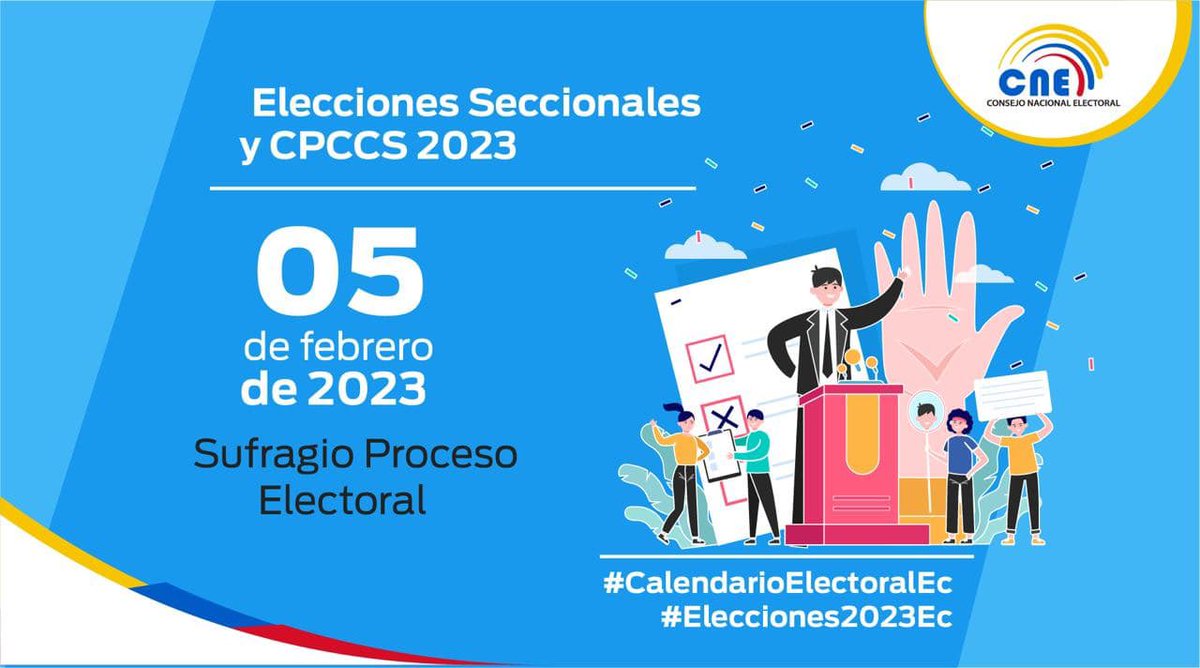 CNELoja's tweet image. #CalendarioElectoralEc | El 5 de febrero las y los ecuatorianos acudirán a las urnas para elegir a las autoridades seccionales y del @CpccsEc. 

#Elecciones2023Ec. 🗳 🇪🇨