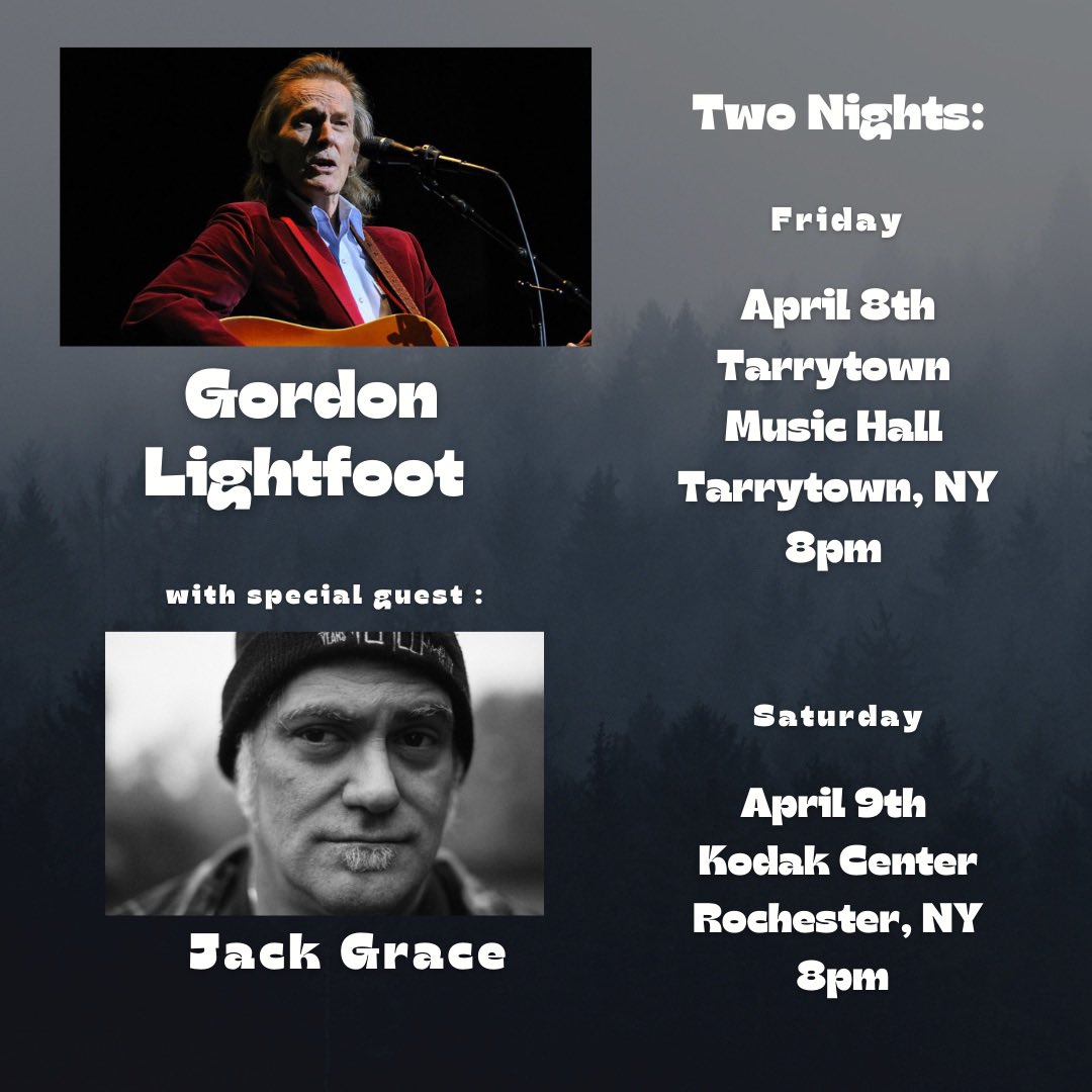 I am opening a few Gordon Lightfoot shows in April.