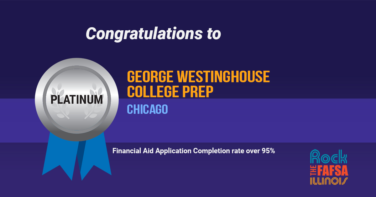Congratulations 👏 to <a href="/GWCPWarriors/">WestinghouseGWCP</a> for receiving the <a href="/ISACFinAid/">ISAC</a> Platinum Medal! 

The FAFSA filing window is open and completion is a high school graduation requirement. #ISACCanHelp students rock the FAFSA with a free workshop. Email Abel.Montoya@illinois.gov to schedule.