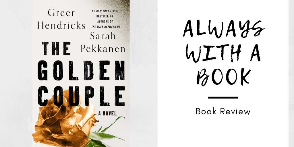 alwayswithabook's tweet photo. #BookReview: THE GOLDEN COUPLE by @greerkh & @sarahpekkanen @StMartinsPress @MacmillanAudio @librofm
#TheGoldenCouple #GreerHendricks #SarahPekkanen #NewRelease
https://t.co/vTX5GBOEAn https://t.co/rFBtVQdsh3