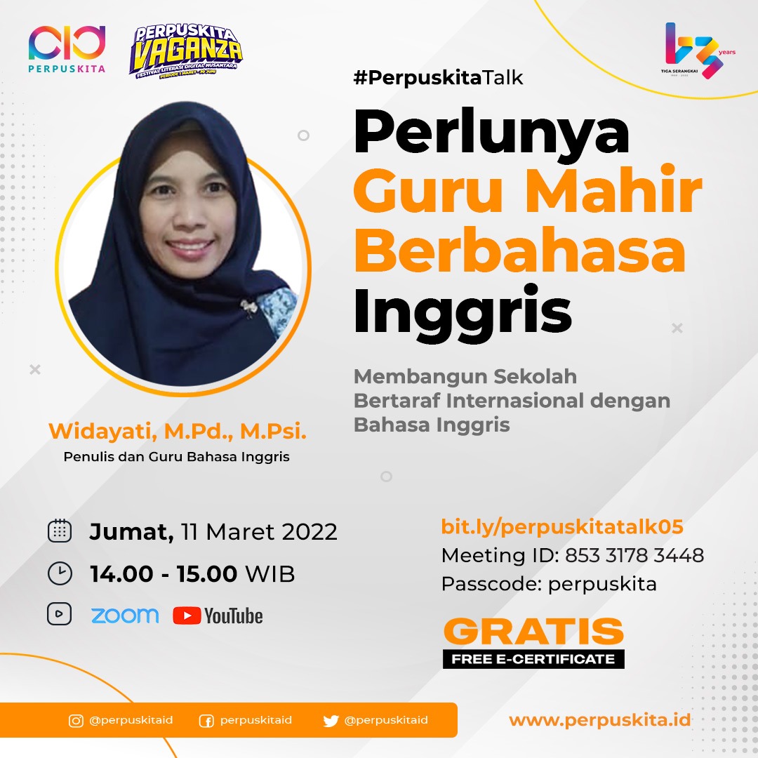 Mengapa sih guru wajib mahir berbahasa Inggris? Yuk, temukan jawabannya di webinar besok.

📆 Jumat, 11Maret 2022
⏱ 14.00-15.00 WIB

Registrasi:
🔗 bit.ly/perpuskitatalk…
📌 Meeting ID: 853 3178 3448
🔑 Passcode: perpuskita