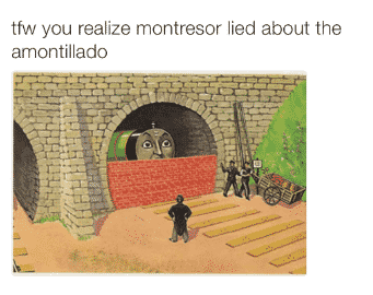 TheYoungTimpani's tweet photo. @landwarsinasia @alexandthepets @janna_e_haider There are SO MANY good Cask of Amontillado memes! https://t.co/Wuw5wKpN3e