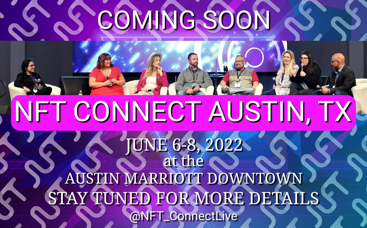 NFT_ConnectLive's tweet photo. Coming soon. Don't miss it! NFTConnectLive in Austin Texas June 6-8, 2022 at the Austin Marriott Downtown. Stay tunned, more details are on there way! @NFT_ConnectLive #NFTs #YieldFarming #Crypto #metaverse @Crypto_Swarm https://t.co/NX3wx8JUkt