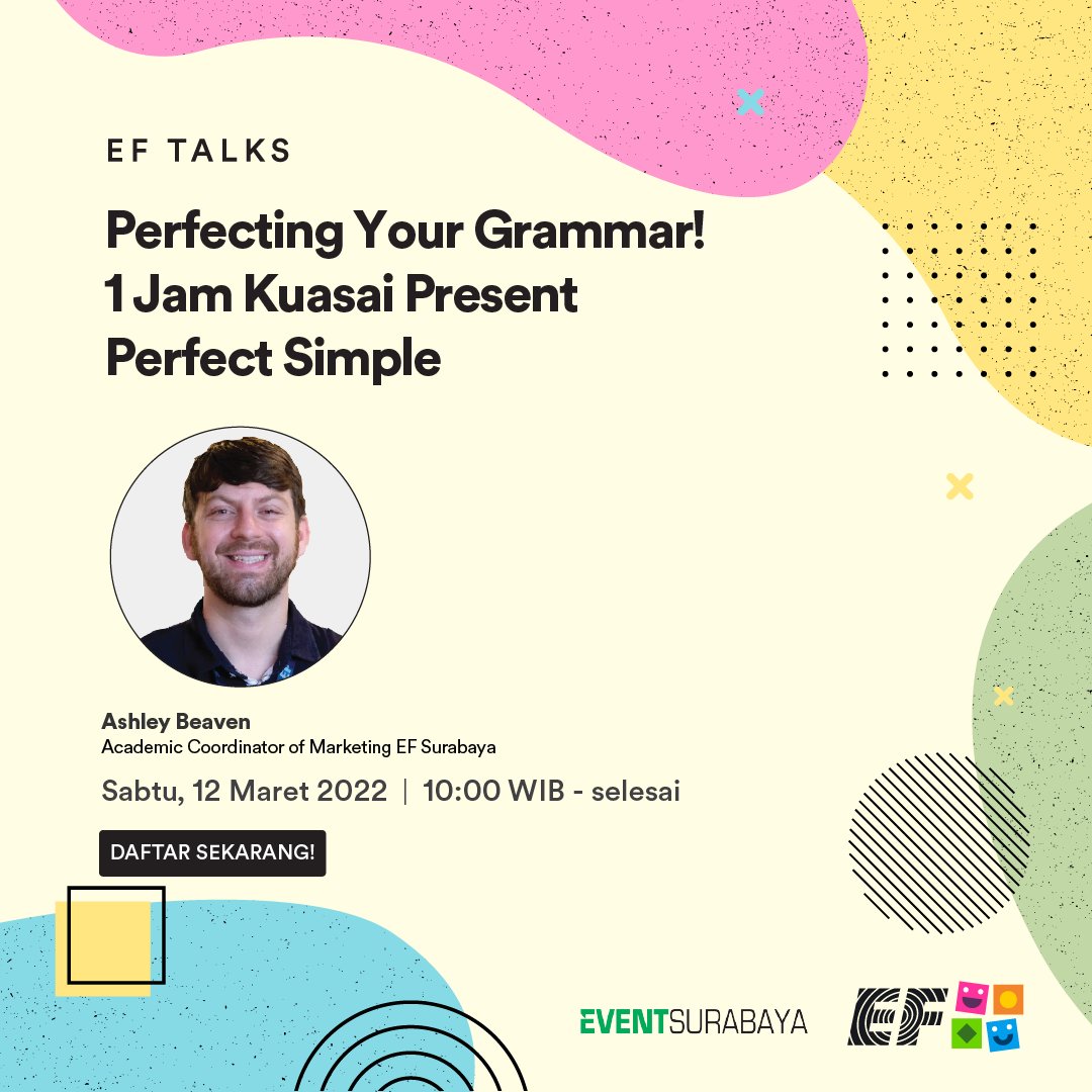 eventsurabaya's tweet photo. Masih pada bingung soal present perfect? Ikutan #EFTalks yg diadain 12 Maret mendatang yuk! Acaranya gratis, daftar sekarang melalui https://t.co/OMQfsF1hvF Info lebih lanjut, 0822 2000 1000 https://t.co/HYDylJ0yCv