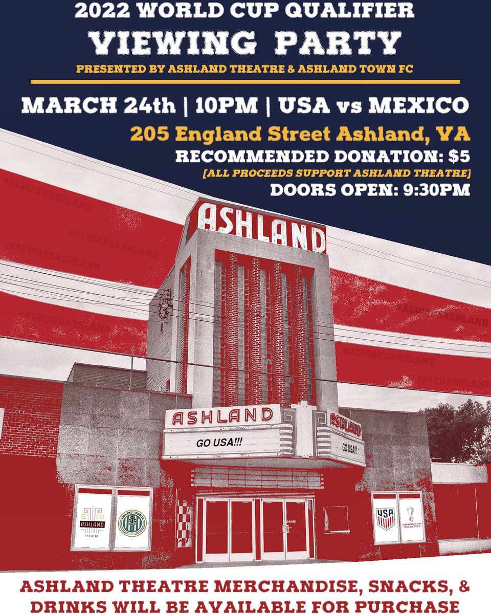 AshlandTownFC's tweet photo. USA vs Mexico. March 24th. 10pm. We’re excited to be hosting a watch party at the Ashland Theatre for this huge matchup where USA will be looking to take a big step towards securing a spot for the 2022 World Cup this summer! https://t.co/Tc6z1Cvdfk