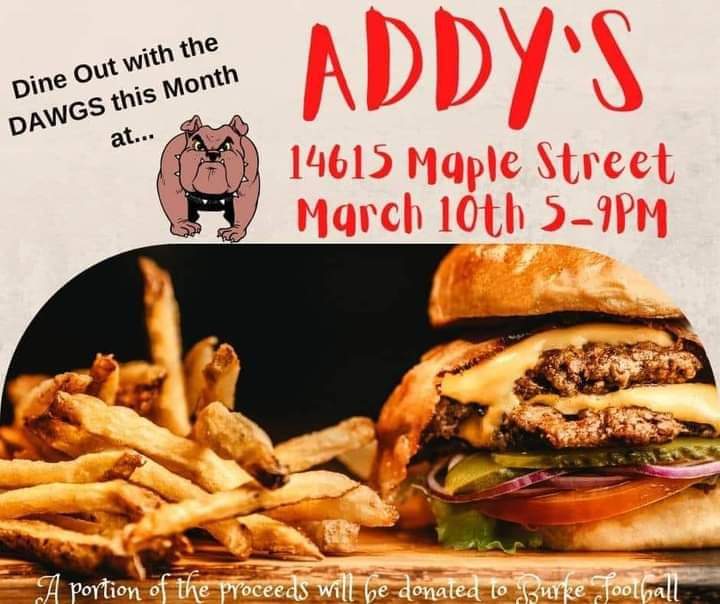 Come out tomorrow to support ur DAWGS! Addy's has great burgers and wings. Part of the proceeds go to Burke Football. LET'S GET BEHIND OUR TEAM! #DAWGS4life #bulldogpride