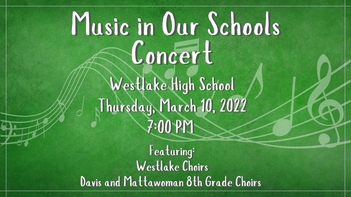 Be sure to check out our concert tomorrow evening, March 10 when the <a href="/Westlake_HS/">Westlake High School</a> Choral Department is joined by 8th graders from <a href="/DavisMiddle/">Davis Middle School</a> and <a href="/MattawomanMS/">Mattawoman MS</a> for a night of choral music as we once again continue our Music in Our Schools month tradition! Hope to see you there!