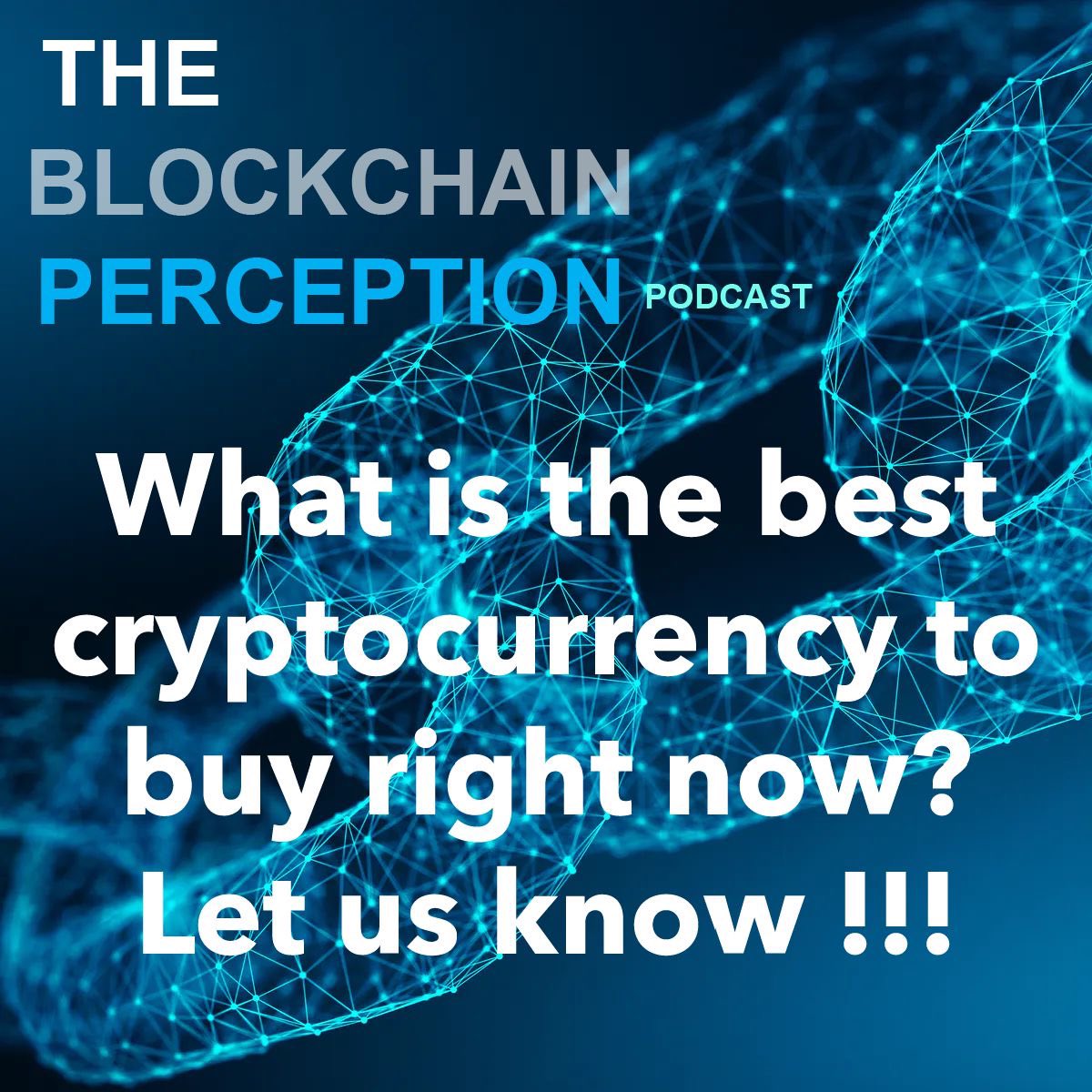 chainperception's tweet photo. We’re want to know what the hottest Cryptocurrencies to buy are. Let us know so we can feature them on our show. #cryptocurrency #blockchain #defi #nft #bitcoin #Ethereum #shibainu #whichoneisit https://t.co/T23HvMOVqq