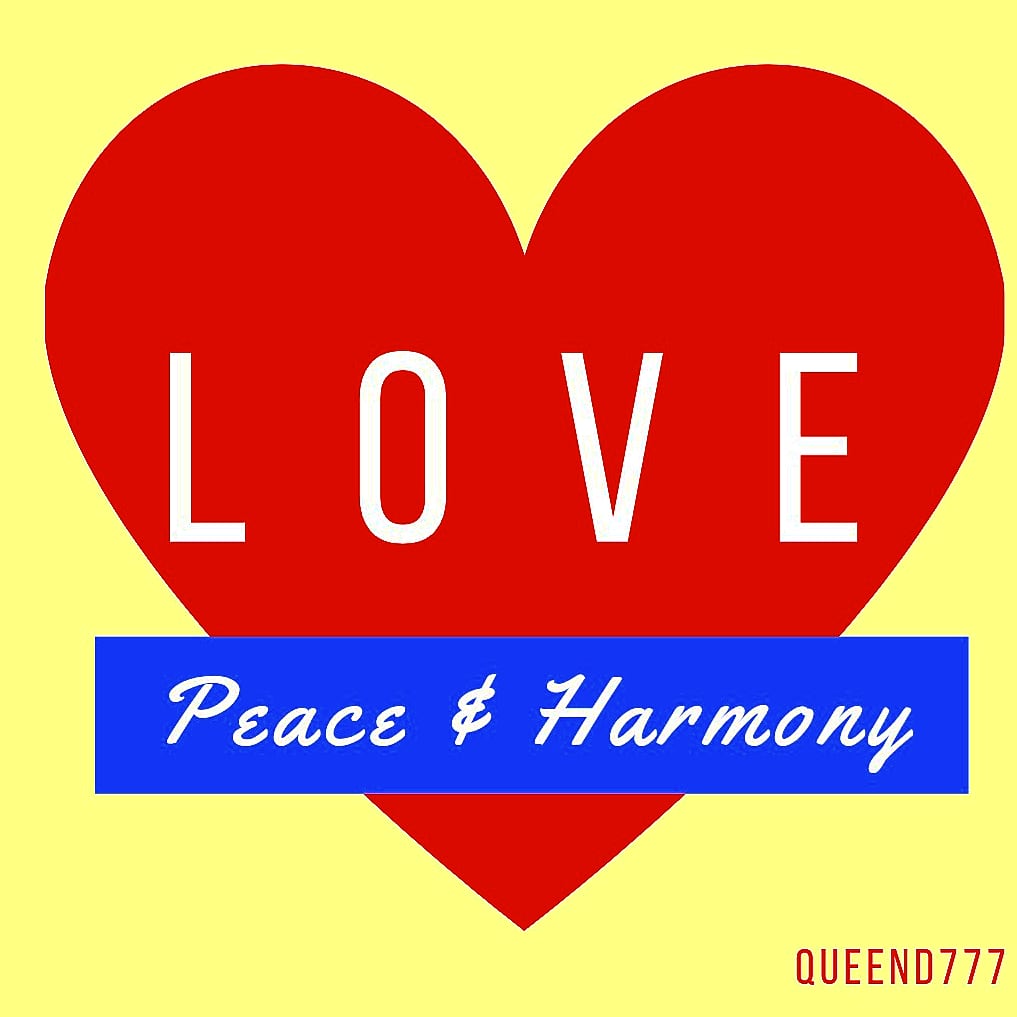 #weneedthisrightnow #Peace #love #harmony #Blessings #queend777