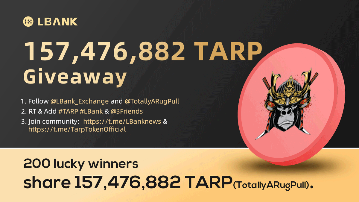 LBank_Exchange's tweet photo. 🎈$TARP(TotallyARugPull)  #Airdrop!

🎉 200 lucky winners share 157,476,882 TARP 

1️⃣ Follow me &amp; @TotallyARugPull 
2️⃣ RT &amp; Add #TARP #LBank &amp; @ 3 Friends
3️⃣ Join: https://t.co/X7E1oJJXR8 &amp; https://t.co/lEu1g9Ckbc
4️⃣ Fill in: https://t.co/nbWfxmg83L

#crypto #giveaway https://t.co/Bfc4RC5FyL