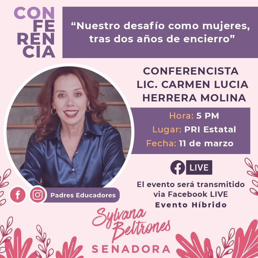 CDEPRISonora's tweet photo. En conmemoración al Día Internacional de las Mujeres, la Senadora @sylbeltrones invita al público en general a la conferencia "Nuestro Desafío como mujeres tras dos años de encierro" por la Lic. Carmen Lucía Herrera. Acompáñanos este viernes 11 de marzo, a las 5 pm en PRI Sonora. https://t.co/pPYhI34RSp