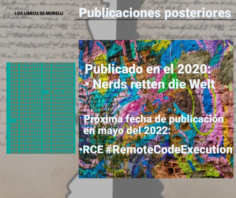 librosdemorelli's tweet photo. 📕📱💻 Publicaciones posteriores a #GrmBrainFuck de #SibylleBerg:

En 2020:
"Nerds retten die Welt".

Próxima publicación en mayo de 2022:
"RCE #RemoteCodeExecution" 👁👁📄

#AdNovelas #BookTwitter #clubdelectura #libros #literatura https://t.co/pUQ6OaJ8r7