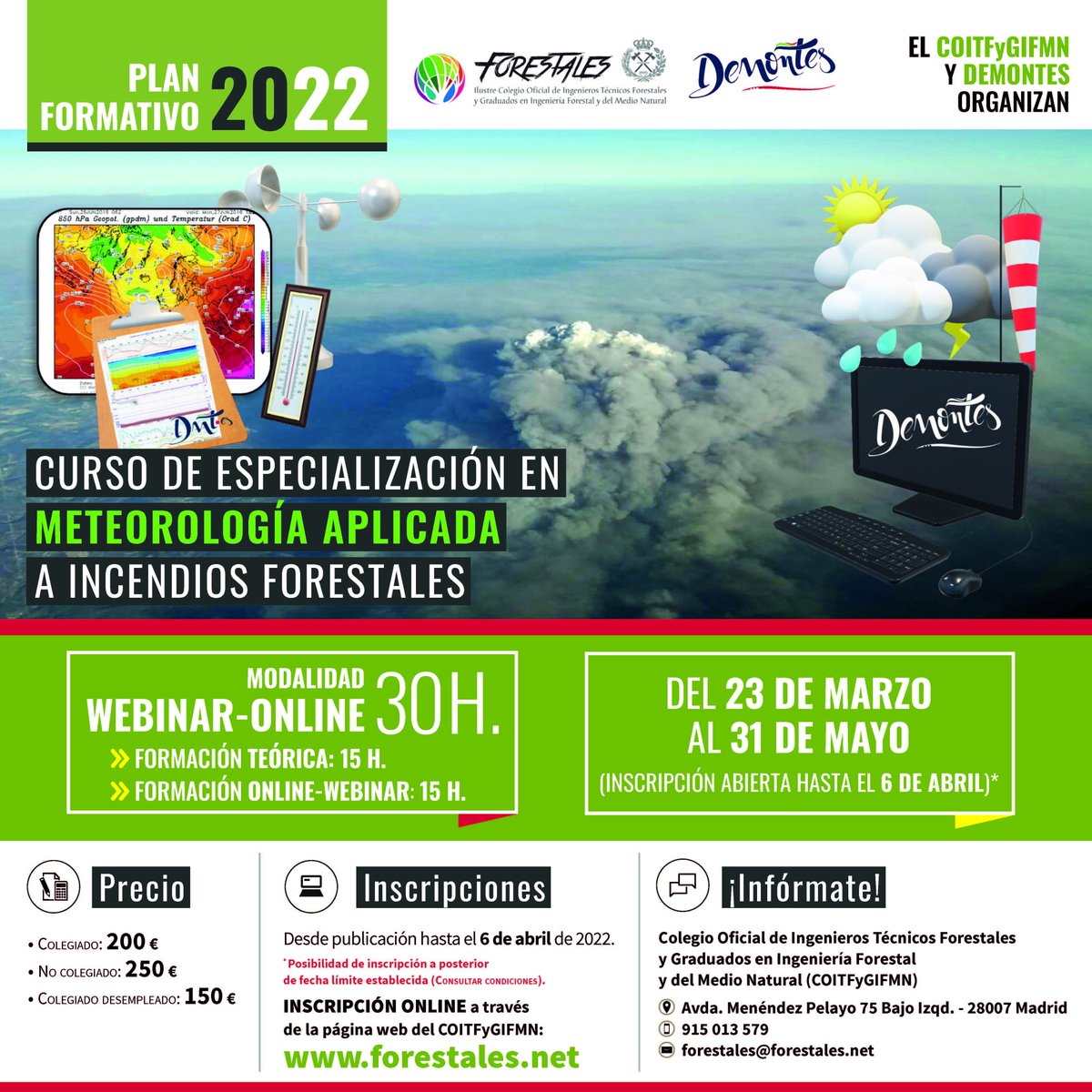 DemontesOT's tweet photo. 🔥📝¿Ampliar tu formación específica? ¿Conocer la implicación de meteorología en #IIFF? 
➡️Curso de especialización en Meteorología Aplicada a #IIFF organizado por @IngForestal50 e impartido por @DemontesOT  en modalidad Webinar/Online 📡
➕https://t.co/TMLRCOPq6e 
#meteo https://t.co/YQwrW6a8Nq