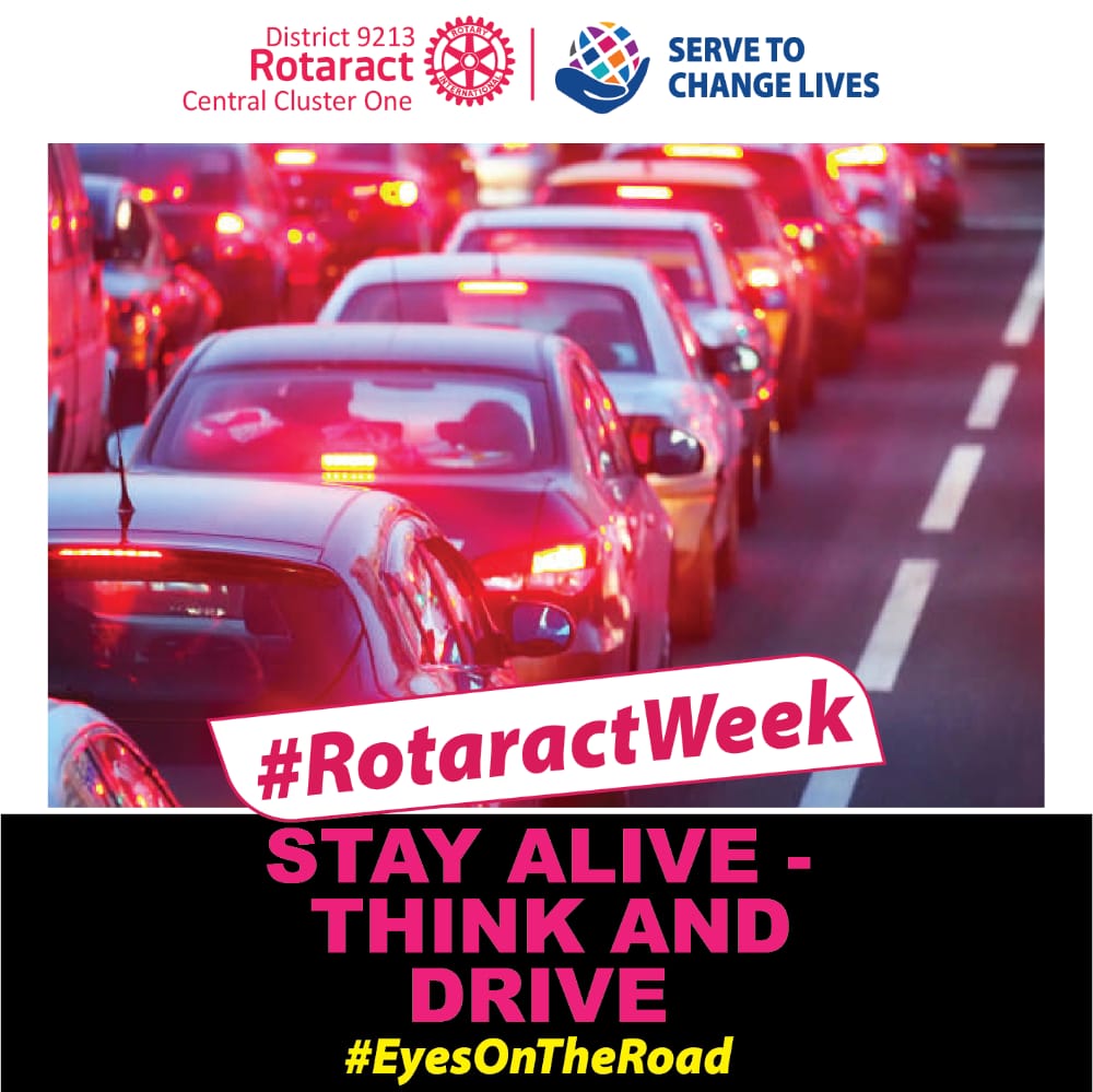Let us all drive safely and save lives
#RotaractWeek Don't get your eyes off the road