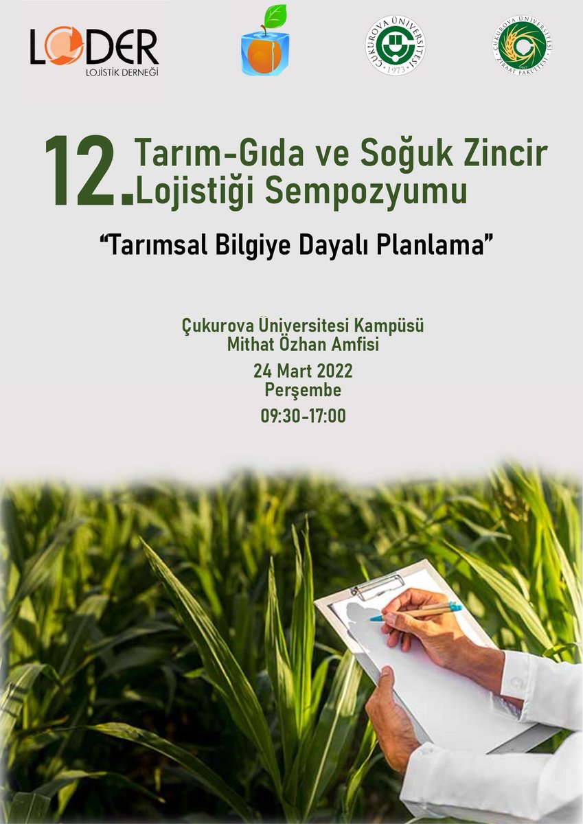 12.Tarım Gıda ve Soğuk Zincir Lojistiği Sempozyumu "Tarımsal Bilgiye Dayalı Planlama" temasıyla 24 Mart Perşembe Çukurova Üniversitesi Mithat Özhan Amfisinde gerçekleştirilecektir. Kayıt için ➡️info@loder.org.tr