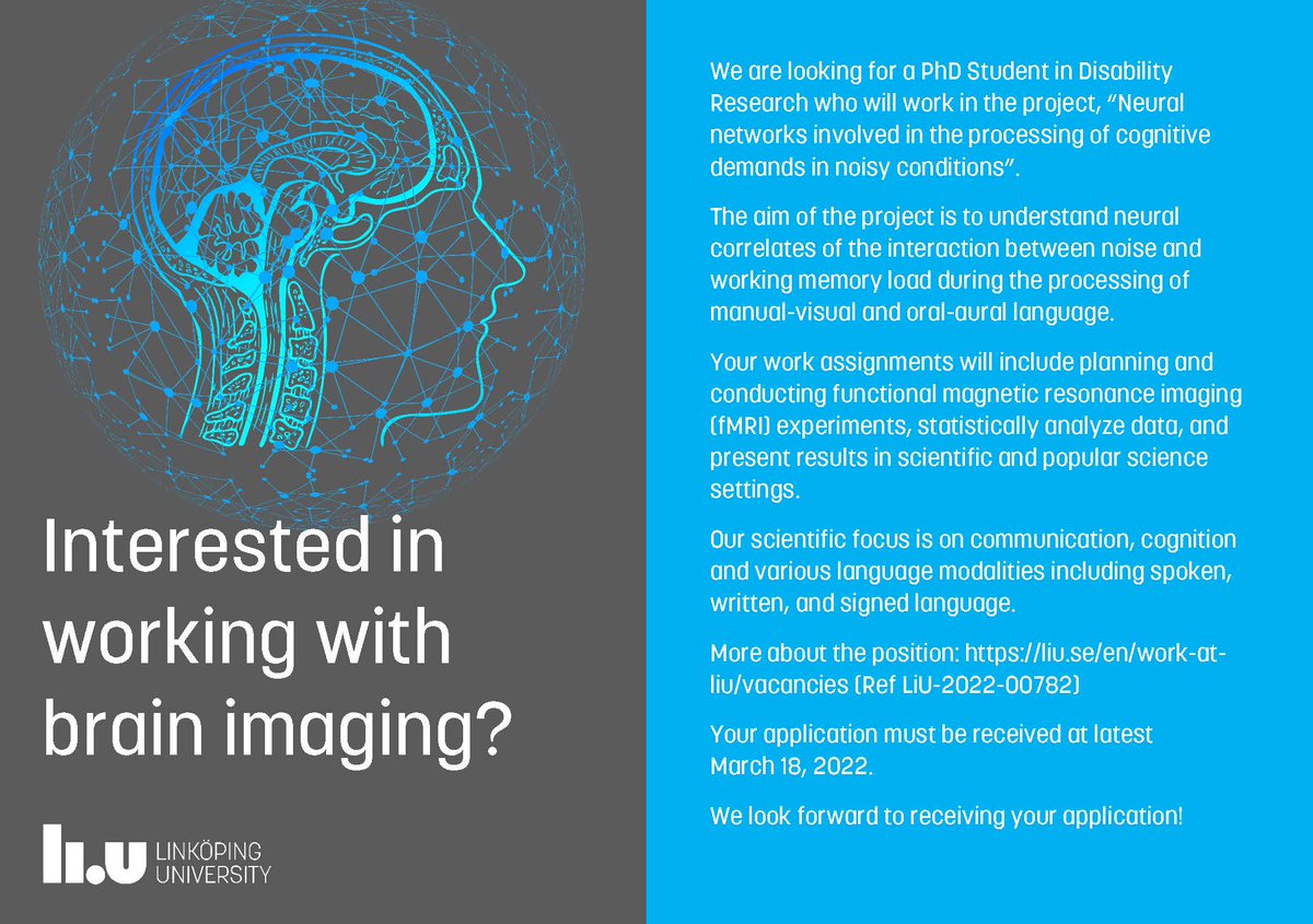 Interested in working with brain imaging? We are looking for a PhD Student in Disability Research who will work in the project, “Neural networks involved in the processing of cognitive demands in noisy conditions”. liu.se/en/article/led… #brain #cognition #disability