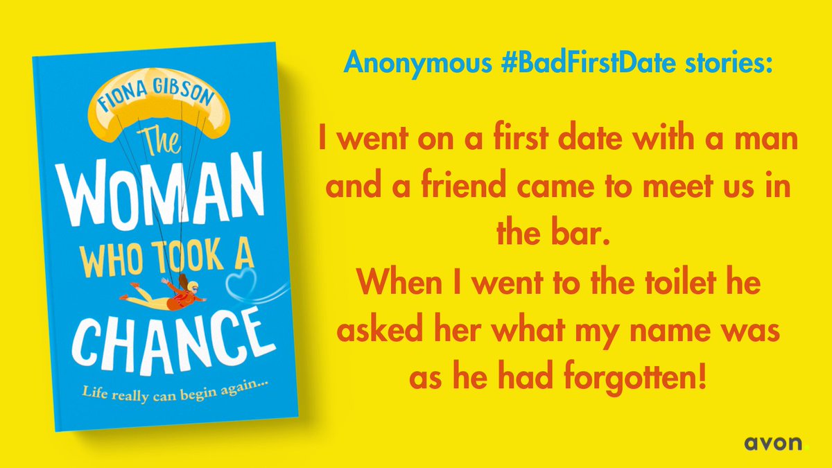 AvonBooksUK's tweet photo. To celebrate the release of #TheWomanWhoTookAChance by @FionaGibson, we'll be sharing some #BadFirstDate stories from our readers!

That old *forgetting your dates name* chestnut 🙄

What are your #BadFirstDate stories?!

Pre-order your copy here https://t.co/ZJFeMgFccJ https://t.co/XSZD1Wo3TN