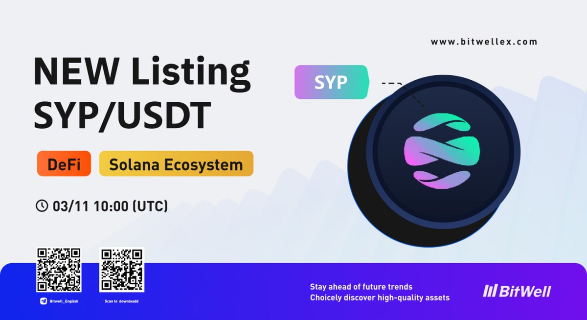 BitwellGlobal's tweet photo. 🚀SYP/USDT Spot Trading is Now Live!
@BitwellGlobal @SYP_Protocol
⏰Open time: 2022/03/11 10:00 AM (UTC time)
👉Details: https://t.co/cyZCfUnC7F
#BTC #ETH #DeFi #DEX #Altcoins #cryptocurrency #EarnWithBitWell #Solana #gems https://t.co/ZLTU58jfhg