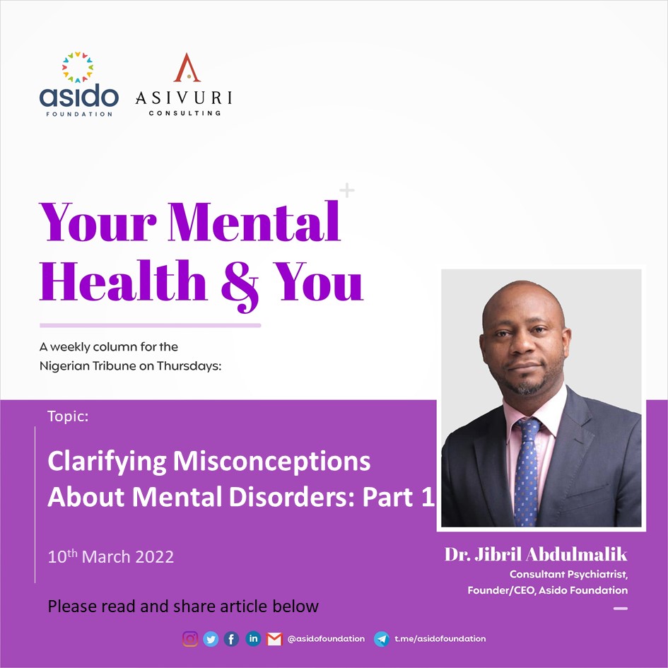 Misconceptions and ignorance are major barriers to mental health care in our society. 

This is why Asido Foundation <a href="/asidofoundation/">asidofoundation</a> is all about advocacy &amp; awareness creation.
 
Please read my column in today's Tribune newspaper for more details.
 asidofoundation.com/clarifying-mis…