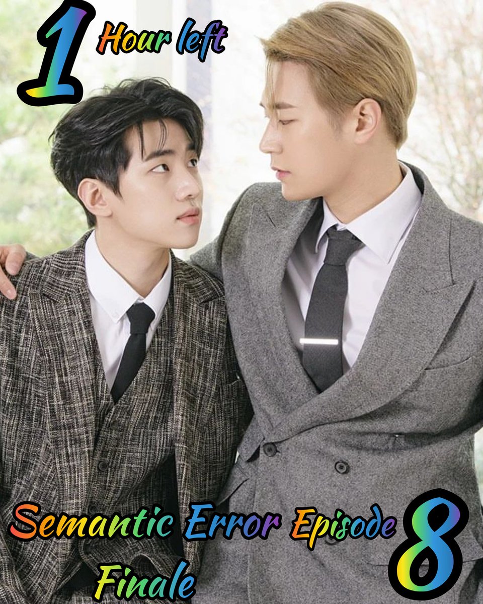 AsianovelasBL's tweet image. Almost 1 Hours left Semantic Error Episode 8 Finale 4:00 PM PH Time on Gagaoolala

Don&apos;t forget to tweet this 2 hashtags on Twitter 
#SemanticErrorEp8 #SemanticErrorFinale #SemanticError  
#시맨틱에러  #KoreanBL #BL #BoysLove #BLSeries #BLLovers #GayRomance #LGBTQ