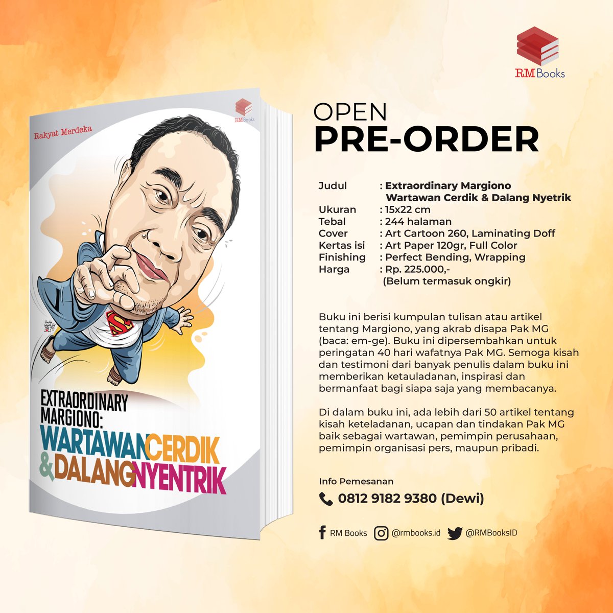 RMBooksID's tweet photo. OPEN PRE-ORDER
Extraordinary Margiono
Wartawan Cerdik &amp; Dalang Nyentrik

Buku ini berisi kumpulan tulisan atau artikel tentang Margiono, yang akrab disapa Pak MG (baca: em-ge). Buku ini dipersembahkan untuk peringatan 40 hari wafatnya Pak MG. https://t.co/GXnJzmtfgx