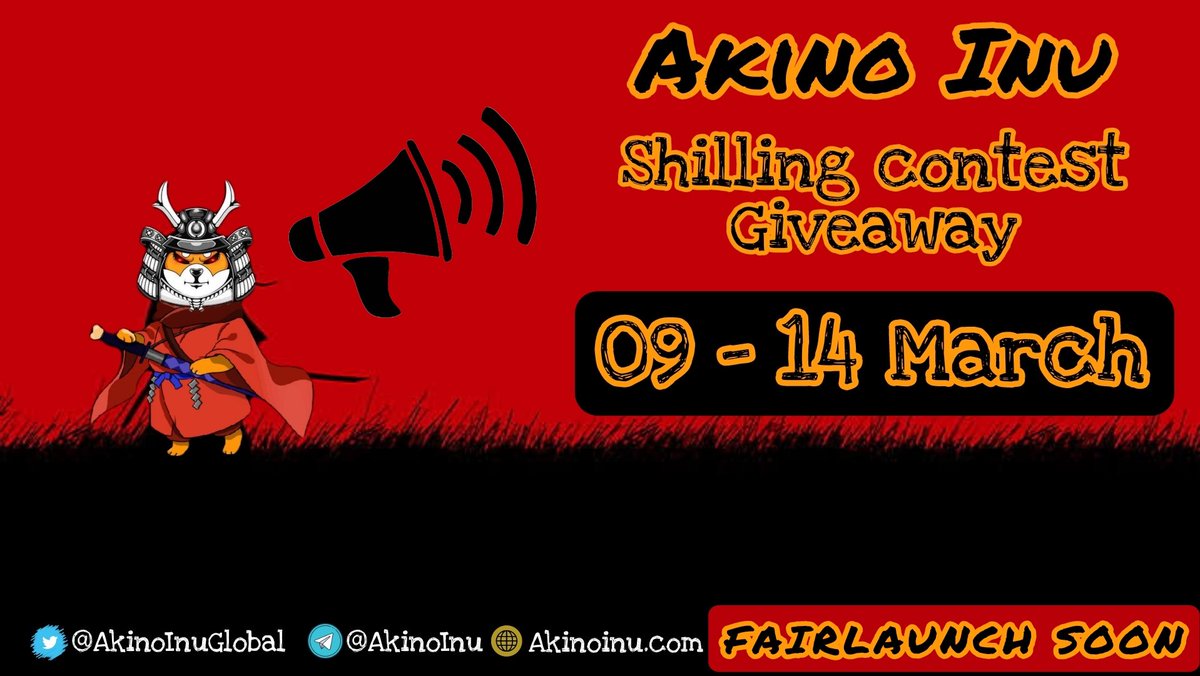AkinoInuGlobal's tweet photo. ⚔️🐶Shilling Contest Giveaway🐶⚔️

5,000,000,000,000 $AKINO (0.5% Supply) to 5 Lucky Winners ($500) 🎉

🎁Each Winners get (0.1% Supply) $AKINO Worth of $100

📍Rules:
1️⃣Follow us @AkinoInuGlobal
2️⃣Join our Telegram https://t.co/ypAYEgy3cO
3️⃣Retweet &amp; tag 3 friends with #AkinoInu https://t.co/eOEkw74YYk
