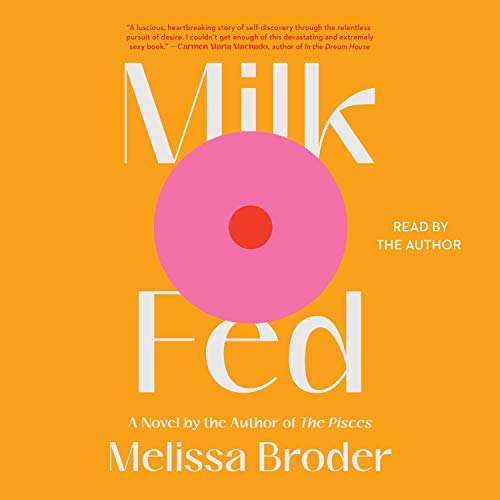 melissa broder milk fed melissa broder milk fed
