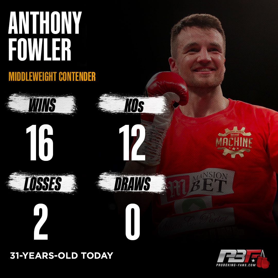 ProBoxingFans's tweet photo. 🤖 Happy Birthday to 'The Machine' @afowler06 🎉🎂🥳
.
#Boxing #AnthonyFowler https://t.co/uJdylnryKt