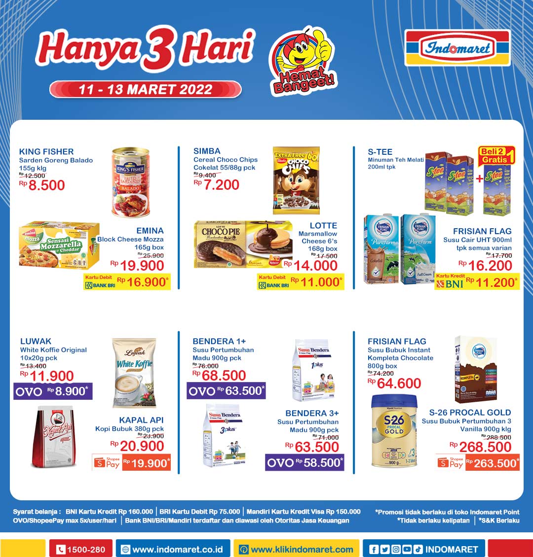 Indomaret's tweet photo. HANYA 3 HARI | Dapatkan hematnya selama periode 11-13 Maret 2022 minggu ini. Yuk belanja sekarang di Indomaret! Info lengkap S&amp;k promo Kartu Bank/LinkAja/ShopeePay/OVO cek di https://t.co/OyBiokilep #Indomaret #PromosiIndomaret #Hanya3Hari https://t.co/gLl1JYPfhX