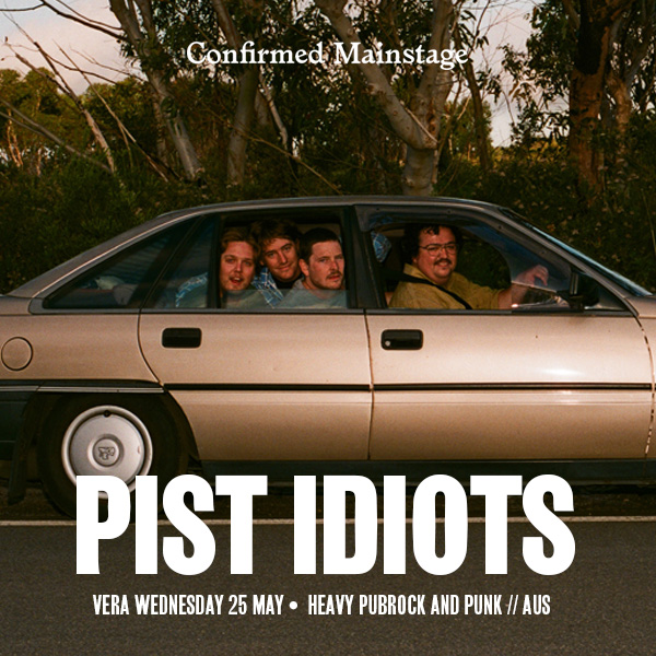 Confirmed Mainstage: Pist Idiots (AUS) // Wednesday 25 May 2022 // Heavy pubrock and punk // Tickets on sale 11/03 at 10:00: vera-groningen.nl/events/pist-id… | @PistIdiots