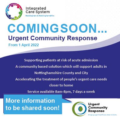 Our Urgent Community Response service is coming soon to support patients at risk of admission to hospital. This community based solution will support adults in Notts County &amp; City, accelerating the treatment of people’s urgent care needs closer to home 👉7 day service 👉8am-8pm
