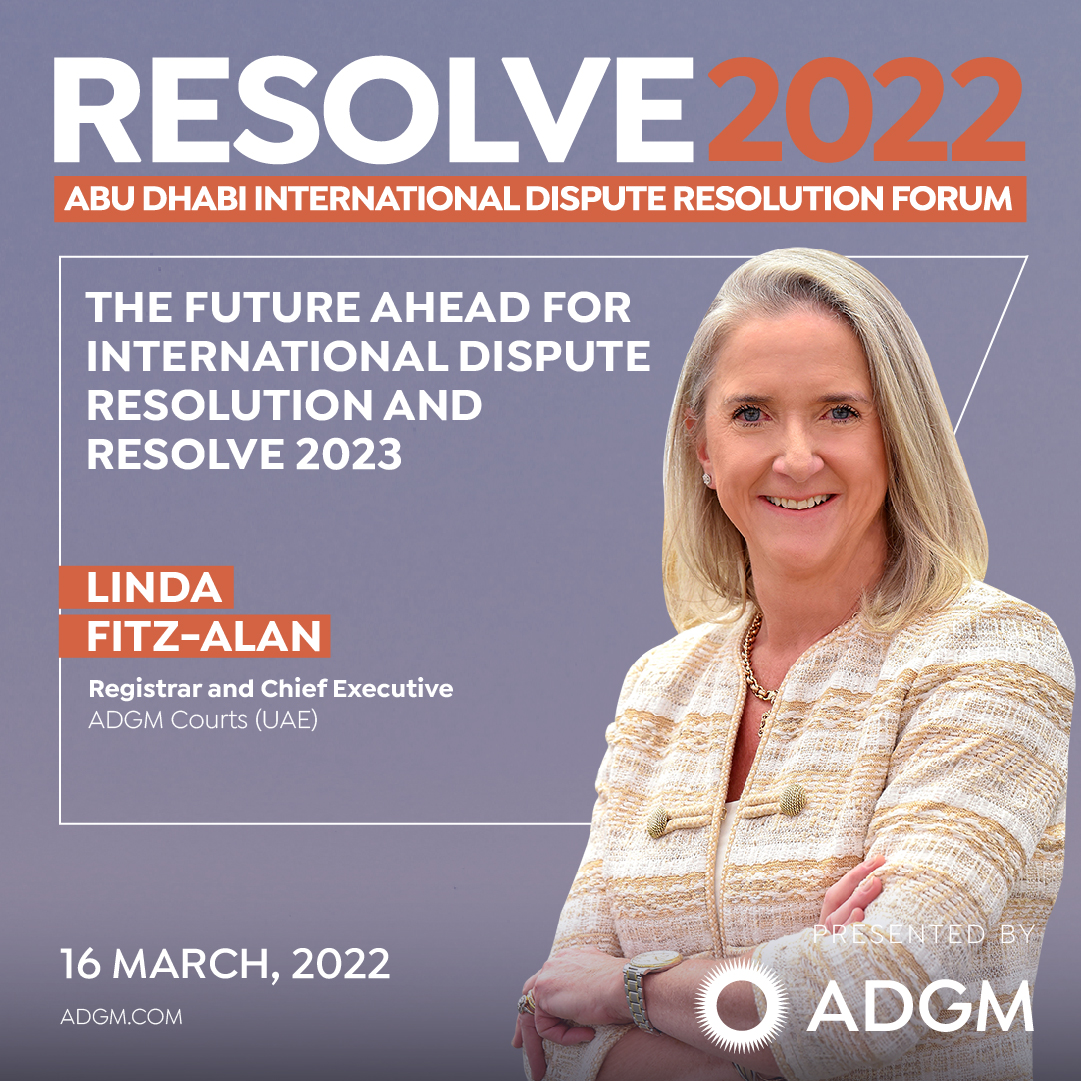 Join our outstanding speakers at #RESOLVE2022 – Abu Dhabi's International Dispute Resolution Forum, as they share their insights on some of the biggest issues facing global #businesses today.