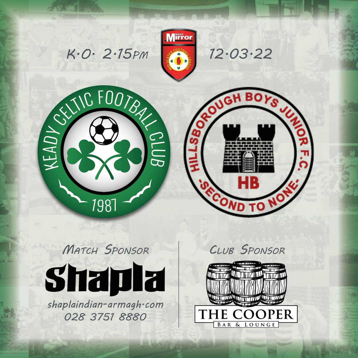 KeadyCelticFC's tweet photo. Keady Celtic v HILLSBOROUGH BOYS JUNIOR FOOTBALL CLUB Saturday 12 March 2022 at Madden Row. 
Massive thanks to Shapla Indian Restaurant and Takeaway Armagh for sponsoring this weekends game. #UpTheCelts https://t.co/UerI3548Ln