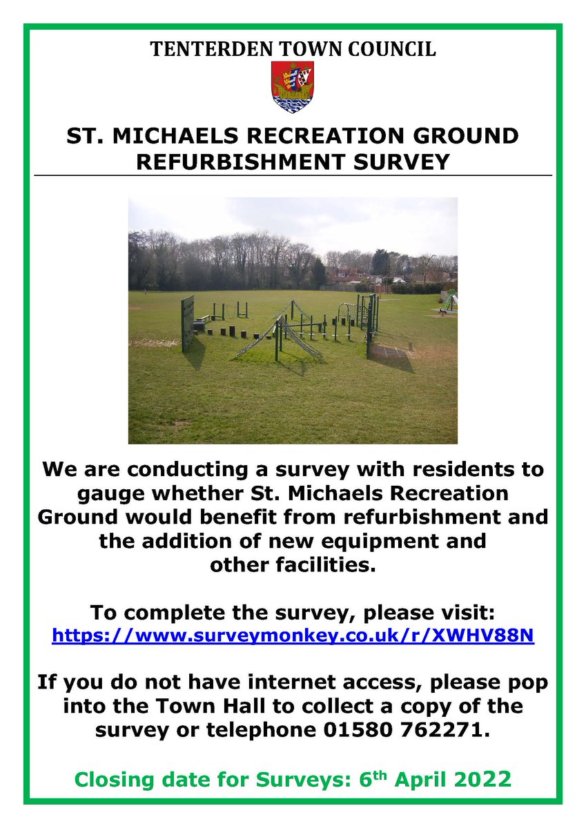*St. Michaels Recreation Ground Refurbishment Survey*  We are conducting a survey with residents to gauge whether St. Michaels Recreation Ground would benefit from refurbishment.  To complete the survey: surveymonkey.co.uk/r/XWHV88N   
Closing date for Surveys: 6th April #Tenterden