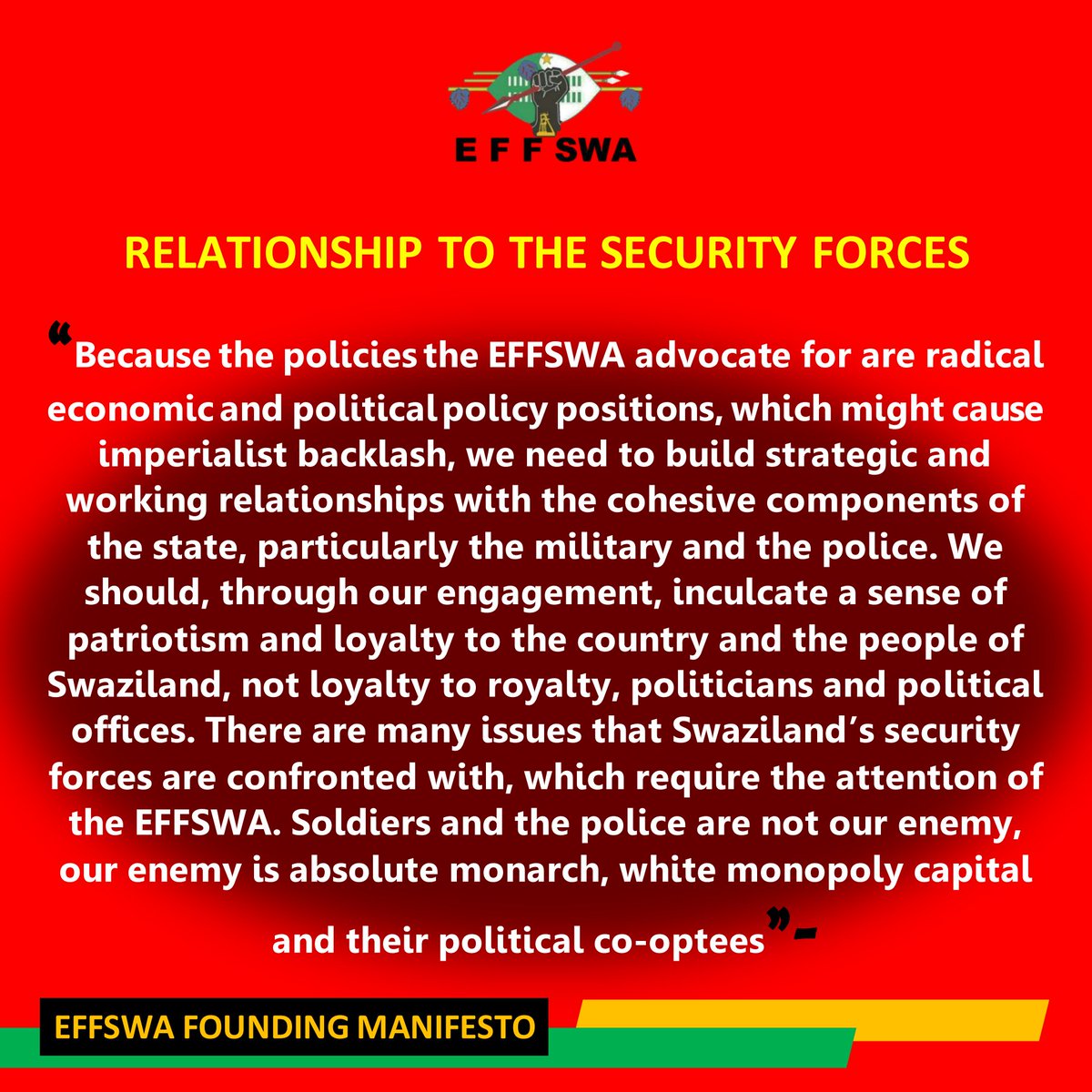 EFFSwazi's tweet photo. The founding manifesto of the EFF Swaziland states that we must make special relationship with the state security forces because of such political and economic policies. They are not our enemies. 
#EFFSWATURNS2 
#EswatiniProtests https://t.co/7QCHrJrV3f