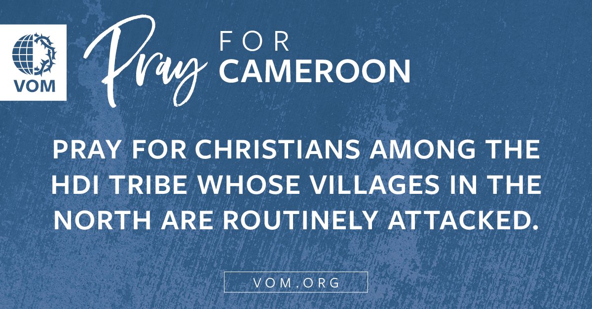 VOM_USA's tweet photo. CAMEROON: Pray for Christians among the Hdi tribe whose villages in the north are routinely attacked. https://t.co/H8mZACQTe9