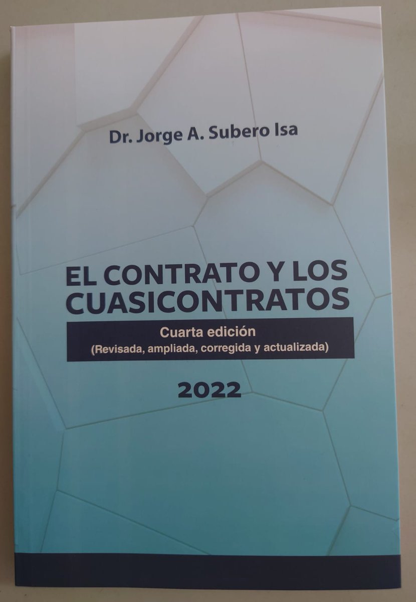 jorgesuberoisa's tweet photo. Ya se encuentra en circulación la cuarta edición de mi obra El contrato y los cuasicontratos, debidamente revisada, ampliada, corregida y actualizada. Nueva portada. Edición 2022. Ver imagen. https://t.co/QLb4AjLJfb