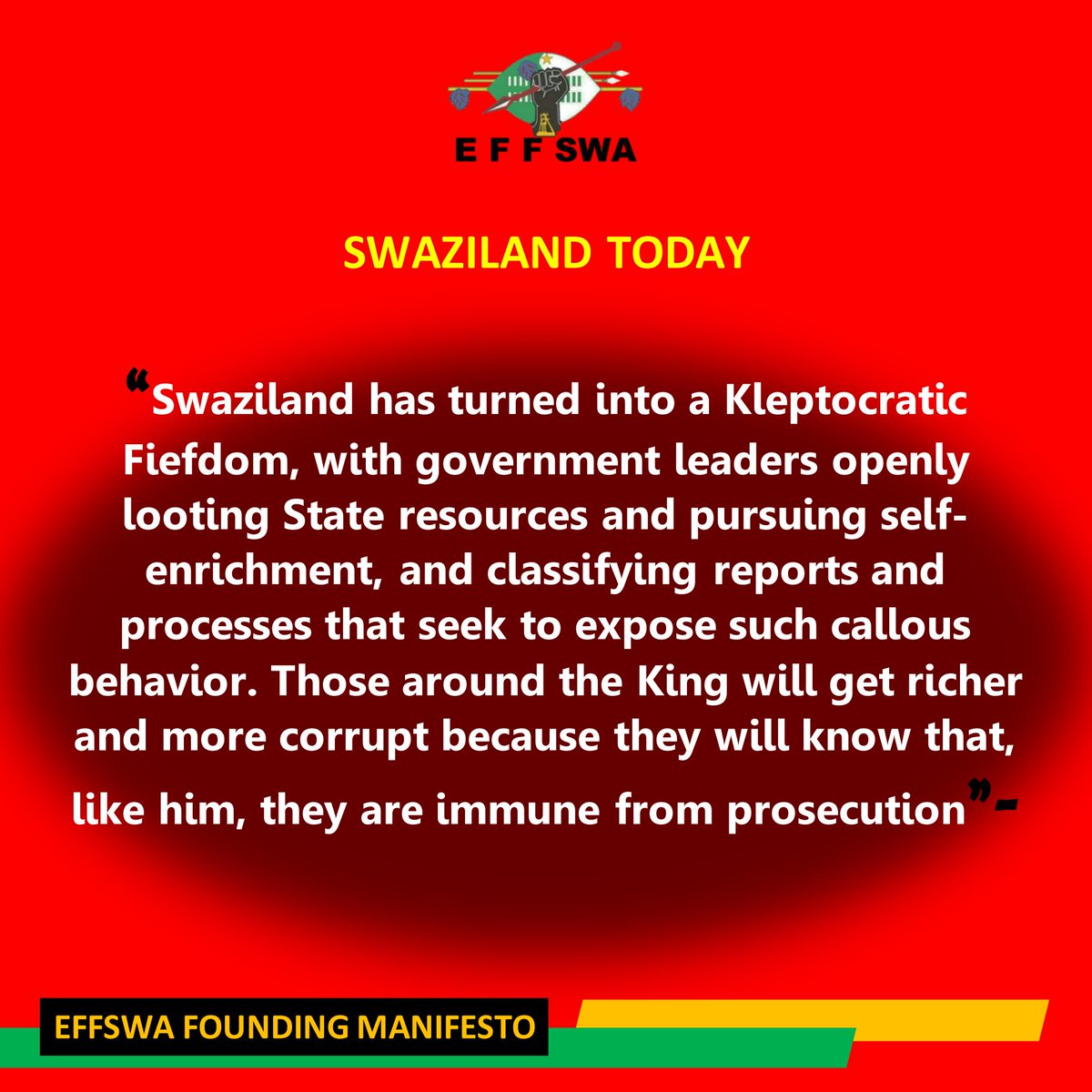 EFFSwazi's tweet photo. Swaziland has become a Kleptocratic Fiefdom. If we allow things to continue this way, those close to the king will be richer and more corrupt, because their master is immune to the law.
#EFFSWATURNS2 
#EswatiniProtests https://t.co/ooHYx3ituZ