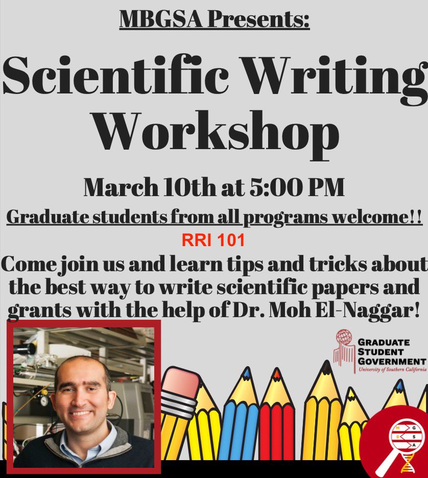 Happening TODAY: MBGSA is excited to announce that we will hold a scientific writing workshop on March 10 at 5 PM in RRI101. 

We invited Dr. Moh El-Naggar to share his experience in writing scientific papers and grants. Join us to improve your scientific writing skills.
