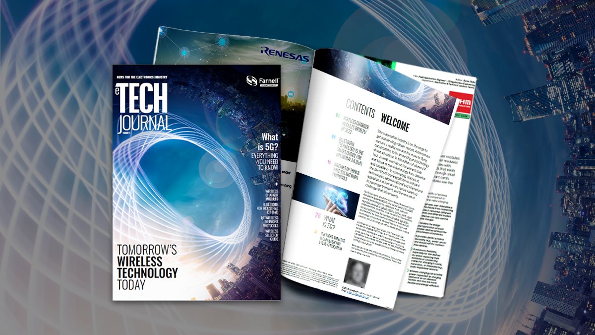 Newark_Avnet's tweet image. 📰 JUST LAUNCHED: An online journal that provides in-depth technical insight into new technologies. Download our #eTechJournal Ed1 and get face-to-face with the very latest wireless technology: bit.ly/3HUKFd3 #TechnicalResources