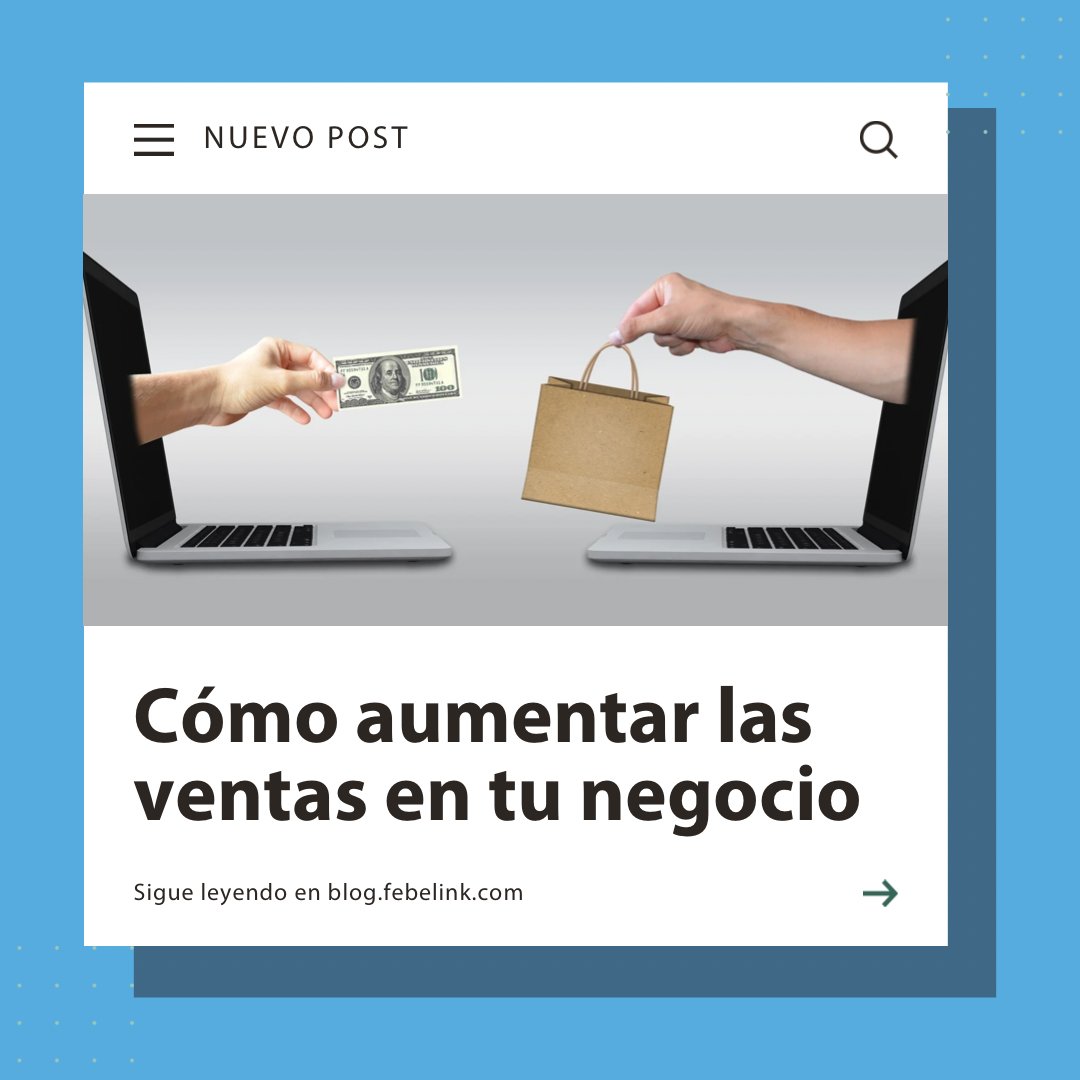 febelink's tweet photo. 💰 Uno de los principales objetivos de las #empresas y #profesionales es aumentar sus ventas

🗒 En este nuevo #post del #blog de #Febelink mencionamos algunas acciones para conseguirlo

📱 También podrás infórmate de cómo #Oráculo puede ayudarte 
 https://t.co/VH07jUyRRP https://t.co/4ZGeUDw5dd