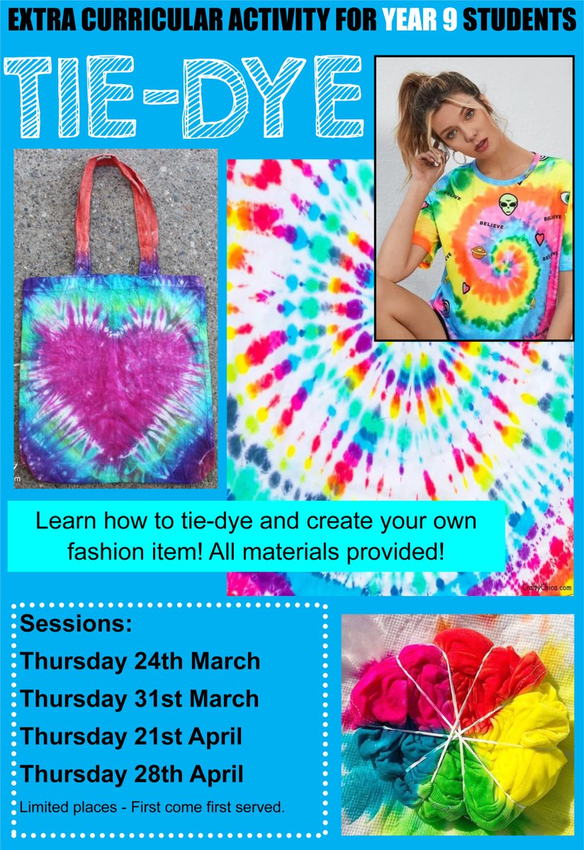 Calling all Y9 fashionishtas! Come and learn to tie dye at one of our extra-curricular sessions and make your own fashion item to take home! Places are limited - See your art teacher to secure your place.