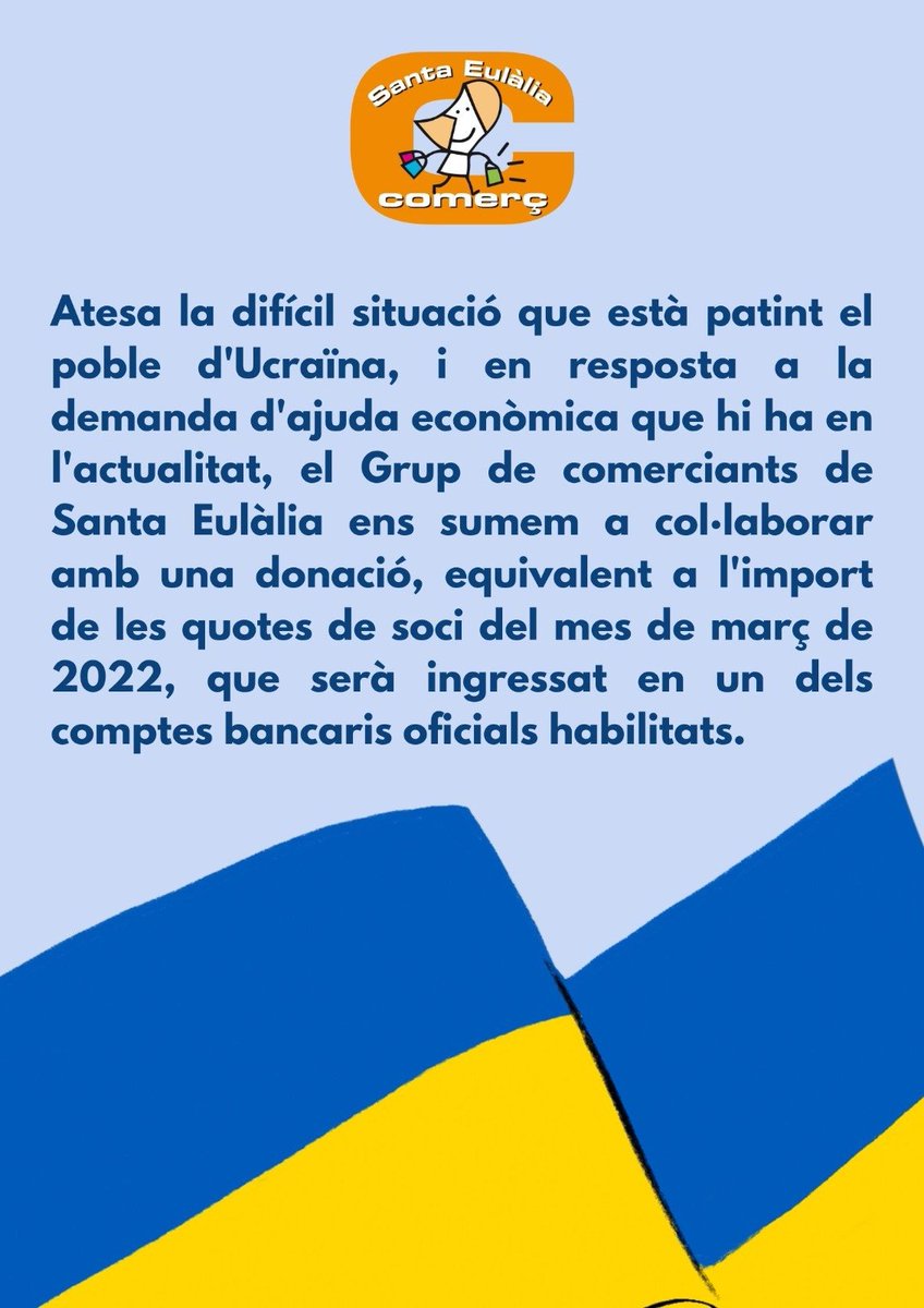SantaEulàliaComerç (@eulaliacomerc) on Twitter photo 🇺🇦El grup de comerciants de Santa Eulàlia, ens solidaritzem amb el poble Ucranià.
Donada la demanada de donacions econòmiques, el Grup de comerciants volem col·laborar, amb l'aportació econòmica de 1.516 €.
#totsuma #santaeulaliacomerç
<a href="/eltothospitalet/">EL TOT L'HOSPITALET</a>
@dinamitzatciolocal 🇺🇦El grup de comerciants de Santa Eulàlia, ens solidaritzem amb el poble Ucranià.
Donada la demanada de donacions econòmiques, el Grup de comerciants volem col·laborar, amb l'aportació econòmica de 1.516 €.
#totsuma #santaeulaliacomerç
<a href="/eltothospitalet/">EL TOT L'HOSPITALET</a>
@dinamitzatciolocal
