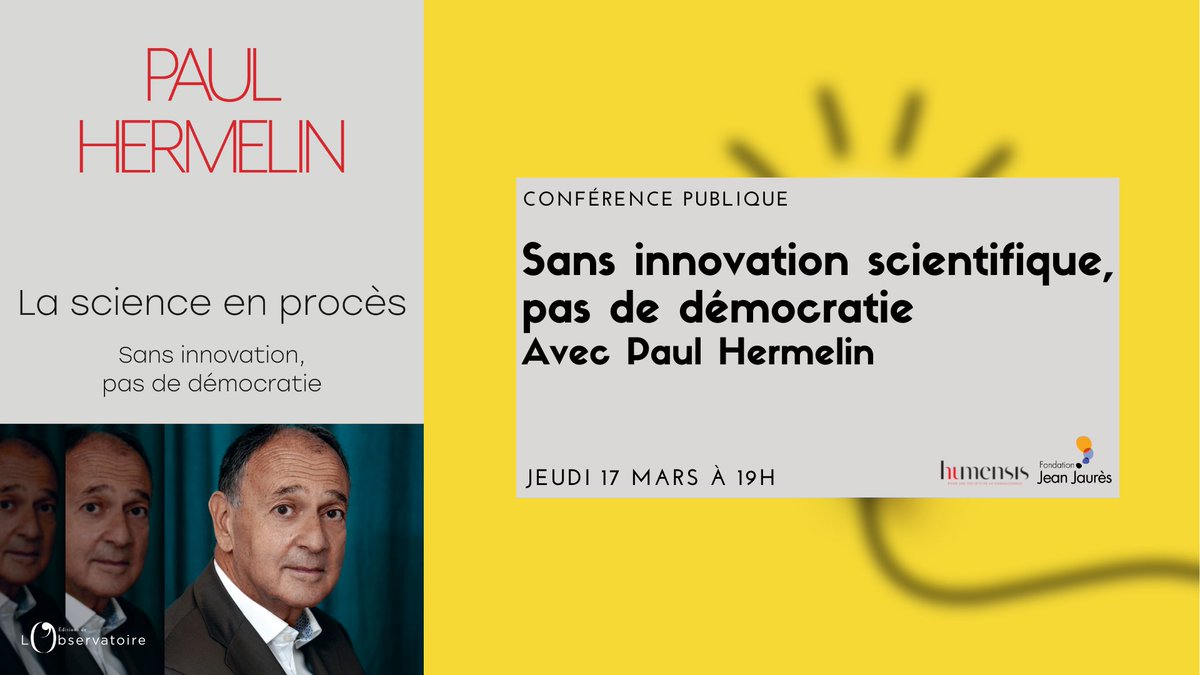 j_jaures's tweet photo. 📘 La Fondation accueille Paul Hermelin suite à la sortie de son ouvrage, La science en procès, dans le cadre des rencontres #JeDisScience avec @Humensis.
🗓️ Le 17 mars à 19h à la Fondation
✅ https://t.co/KFr1ksRIlt https://t.co/dan6GOeSm7
