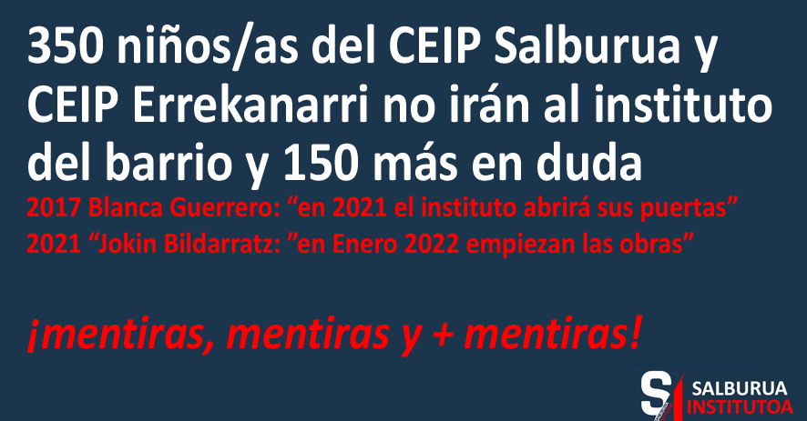 salburuainsti's tweet photo. @gasteizhoy 350 niños/as del CEIP Salburua y CEIP Errekanarri no irán al instituto del barrio y 150 más en duda.

👤2017 Blanca Guerrero: “en 2021 el instituto abrirá sus puertas”

👤2021 “Jokin Bildarratz: ”en Enero 2022 empiezan las obras”

 #institutoSalburua @Irekia @vitoriagasteiz https://t.co/XH4SActR2X
