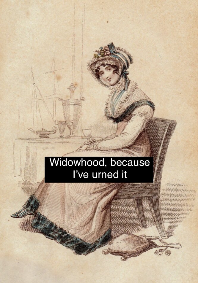 It seems to me, the only way a woman of the C18th could gain her independence was to find a man willing to marry her. And then kill him.  #artmeme #regency #eighteenthcentury #CrimeFiction