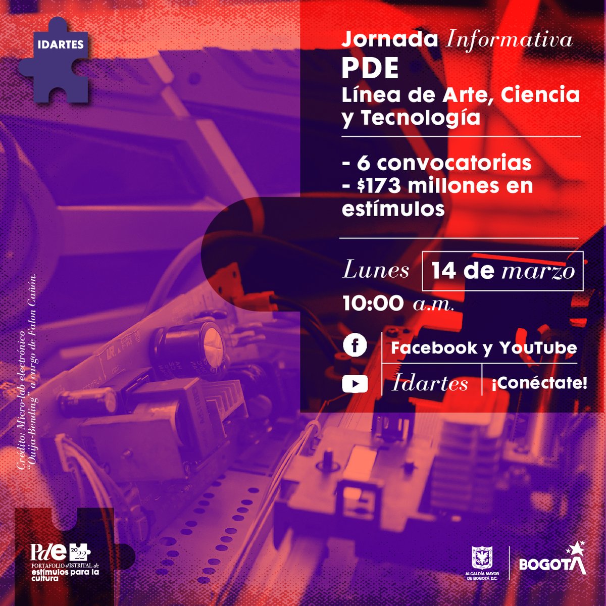 LineaACT_'s tweet photo. Jornada informativa de #EstímulosCultura2022 de la Línea de Arte Ciencia y Tecnología del Idartes. 🦠🕹️
Próximo lunes 14 de marzo 🔴 | 10 a.m.
¡Son $173 millones en 15 estímulos!
Conéctate https://t.co/24DWPzzHuZ
#artecienciaytecnología #plataformabogota #ckweb #IdartesEsBogotá https://t.co/YgsSMpu2Ov