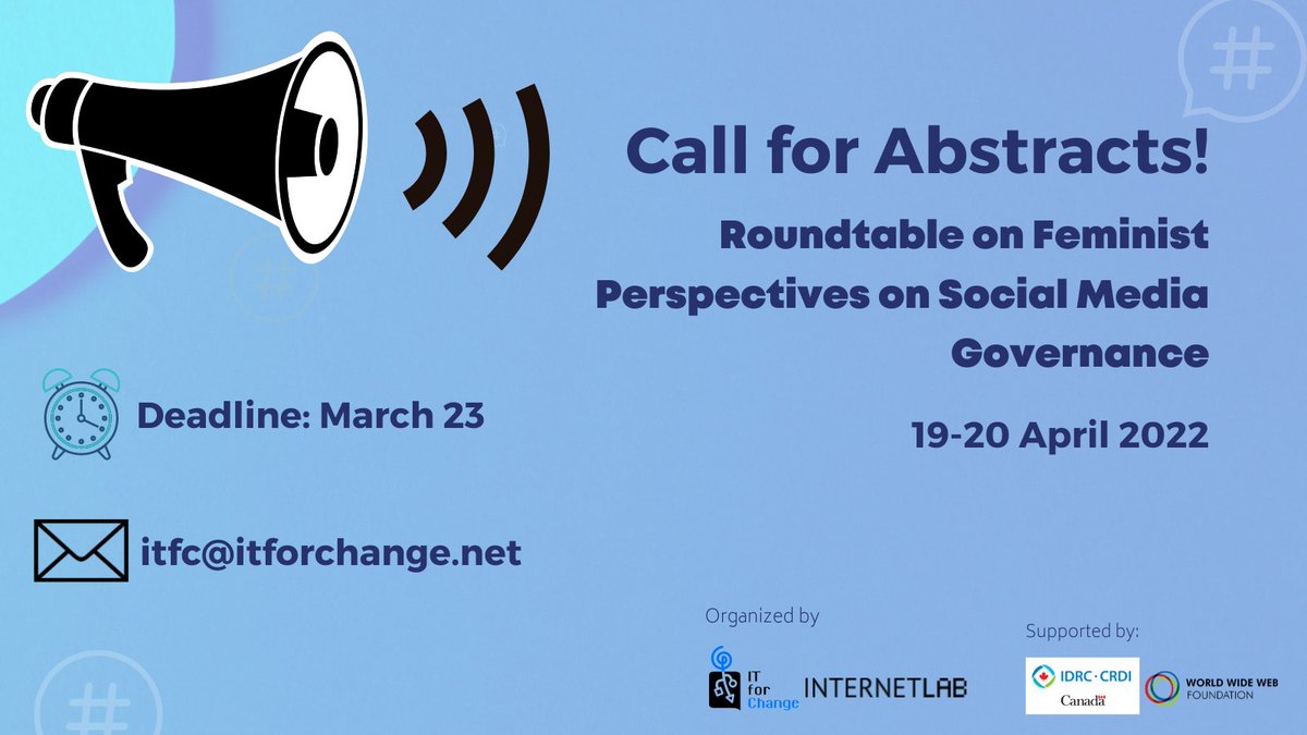 ITforChange's tweet photo. #CallforProposals 
We are inviting #feminist scholars for a closed Roundtable we are co-organizing w/ @internetlabbr on #socialMedia governance.

To Apply: Email a 300-word abstract by 23 March to itfc[@]itforchange[.]net

Please spread the word!

Details: https://t.co/nw9dMMjPhy https://t.co/DCu9g5z3lY
