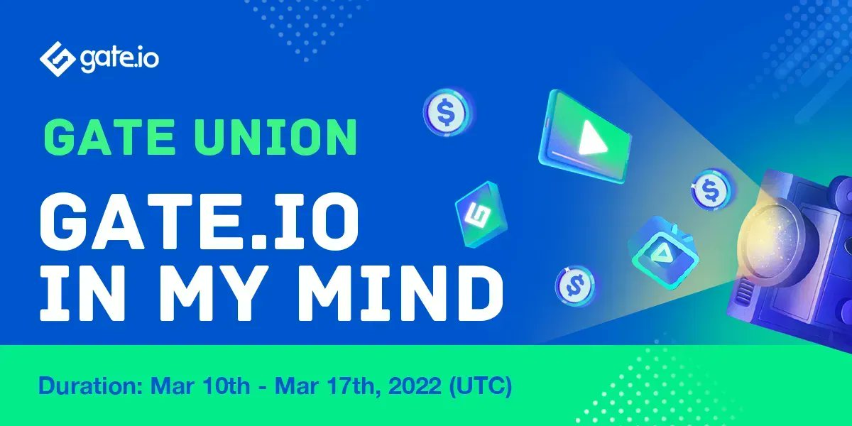 Gate's tweet photo. 🥳 Gate Union - https://t.co/8kWqgEeplL In My Mind
👉 Share your video or image about https://t.co/8kWqgEeplL and win prizes
⏰ Duration: Mar 10th-Mar 17th, 2022 (UTC)
➡️Details: https://t.co/1qplZb4wgI
➡️Join Now: https://t.co/QdqkxUUmWu
#Gateio #GateUnion #Gateinmymind https://t.co/iBrbAk070o